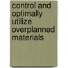 Control and optimally utilize overplanned materials door Hsin-Hung Chen