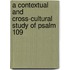 A contextual and cross-cultural study of Psalm 109