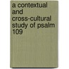 A contextual and cross-cultural study of Psalm 109 door S.C. Egwim