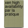 Xen High Availability Par La Pratique by A. van Vugt