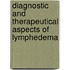 Diagnostic and therapeutical aspects of lymphedema