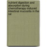 Nutrient digestion and absorption during chemotherapy-induced intestinal mucositis in the rat door M. Fijlstra