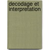 Decodage et interpretation door J. Pekelder