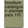 Fossilium Catalogus Ii: Plantae Pars 110 door J. van der Burgh