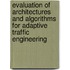 Evaluation of architectures and algorithms for adaptive traffic engineering