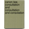 Canon law, consultation and consultation and consolation door R.G.T.J. Torfs