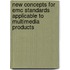 New Concepts For Emc Standards Applicable To Multimedia Products