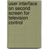 User interface on second screen for television control door P.S.K. Lehouck
