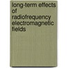 Long-term effects of radiofrequency electromagnetic fields door E. van Rongen