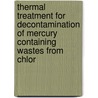 Thermal treatment for decontamination of mercury containing wastes from chlor door Yailen Busto Yera