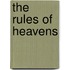 The Rules of Heavens