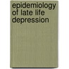 Epidemiology of late life depression door R.A. Schoevers