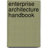 Enterprise Architecture Handbook door M.E. Iacob