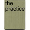 The Practice by Tom Vandeputte