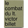 Le combat du Lt. Victor Billet door G. Billet