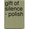 Gift of Silence - Polish by H.H. Sri Sri Ravi Shankar