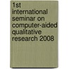 1st International Seminar on Computer-Aided Qualitative Research 2008 by J. Lim