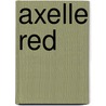 Axelle Red door Veerle Windels