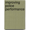 Improving police performance by Marco de Vries