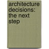 Architecture decisions: the next step door U. van Heesch
