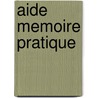 Aide memoire pratique door E. Tant