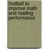 Football to improve math and reading performance