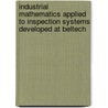 Industrial mathematics applied to inspection systems developed at beltech door A.I. Deac