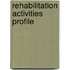 Rehabilitation activities profile