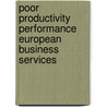 Poor productivity performance European business services by H.P. van der Wiel