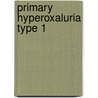 Primary hyperoxaluria type 1 by C.S. van Woerden