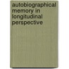 Autobiographical Memory in Longitudinal Perspective door M. Assink