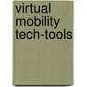Virtual mobility tech-tools by Sander Schroevers