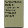 Computational study of materials for chemical hydrogen storage door Vinh Son Nguyen