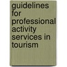 Guidelines for professional activity services in tourism by Raija Komppula