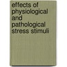 Effects of Physiological and pathological Stress Stimuli door A. Diez-Fraile