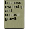 Business ownership and sectoral growth door M. Carree