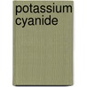 Potassium cyanide door G.B. van der Voet