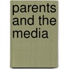 Parents and the media door N.J.W.R. Notten