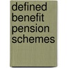 Defined Benefit Pension Schemes door E.W.M.T. Westerhout