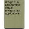 Design of a collaborative virtual environment applications door J.Y.H.A. Jacobs