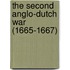 The Second Anglo-Dutch War (1665-1667)