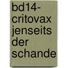 Bd14- Critovax Jenseits der Schande door Rocca