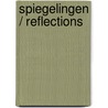 Spiegelingen / Reflections by Th.M. de Boer