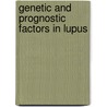 Genetic and Prognostic Factors in Lupus by H.A. Martens