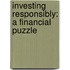 Investing Responsibly: A Financial Puzzle