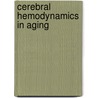Cerebral hemodynamics in aging door J.A.H.R. Claassen