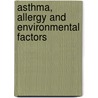 Asthma, allergy and environmental factors by M. Drijver