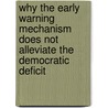 Why the early warning mechanism does not alleviate the democratic deficit door Pieter De Wilde
