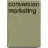 Conversion marketing