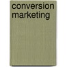 Conversion marketing door Sven Bally